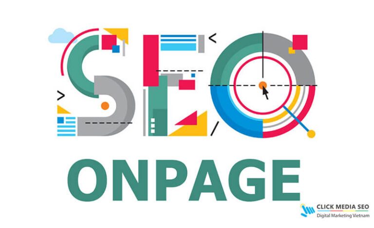 SEO Onpage là gì? Nắm vững 15 tiêu chuẩn kỹ thuật tối ưu SEO Onpage