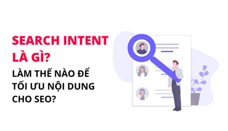 Search intent là gì? 4 cách tối ưu search intent hiệu quả nhất trong SEO