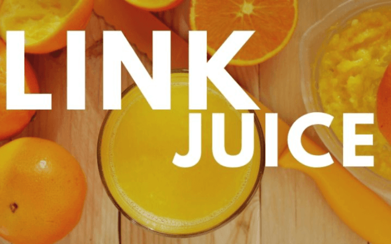 Link Juice là gì? Những điều cần biết về Link Juice