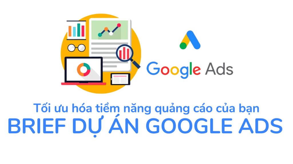 brief dự án google ads